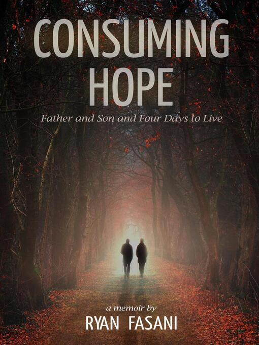 Title details for Consuming Hope by Ryan Fasani - Available